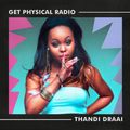 Get Physical Radio Special - Thandi Draai