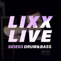 Lixx/LIVE - S01E03 - Drum&Bass
