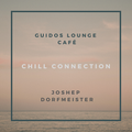 Guidos Lounge Café & Joshep Dorfmeister - Chill Connection
