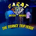 Afterclub Carat - AfterHours  'the trance trip issue'.