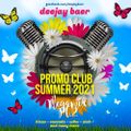 Promo Club Summer 2021 Megamix Pt.2 (Mixed by DJ Baer)