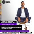 UNITED COLORS with INDIA. Radio 017: (NUCLEYA Interview Part 2, Rock & Indie Fusion, Trap)