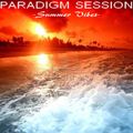 PARADIGM SESSION - Summer Vibes -