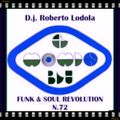 Mondo Blu Busseto (PR) Dj Roberto Lodola N°72 Funky Soul Revolution