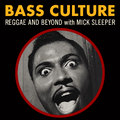 Bass Culture - May 18, 2020 - Tribute Special