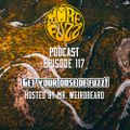 More Fuzz Podcast - Episode 117