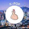 K-POP CLUB MIX