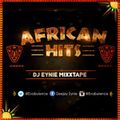 AFRICAN HITS - DJ EYNIE