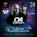 DJ OKI presents U REMIND ME Solo #15 - The Golden Years Of R&B & HIP HOP