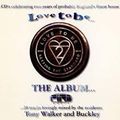 Love 2 Be 1996 Mixed By Tony Walker & Buckley