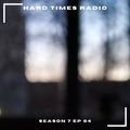 Hard Times Radio #064 - Welcome 2022