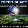 Peter Sharp - Delicate tunes vol.48 2022