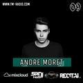RECITAL EP 09 GUEST MIX BY Andre Moret HOSTS BY SANI NIMS ON TM RADIO