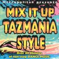 DJ Richie Rich - Mix It Up Tazmania Style