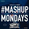 TheMashup #MashupMonday 3 Mixed By Matt B