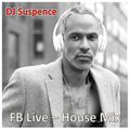 DJ Suspence FB Live - House Mix