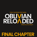 Oblivian Reloaded (Final Chapter) [Early Hardstyle]