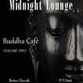 Midnight Lounge # Buddha Cafè Vol.2