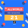 Dj Allworld: mix sessions 21 (perfect for the bars & clubs)