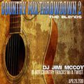 COUNTRY MIX THROWDOWN PART 2..THE BLENDS.