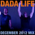 Dada Life - DJ Mix (December 2012)