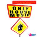 Only House Music Vol.1 (1999) CD1