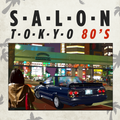 Salon Tokyo 80`s  - Ep.34