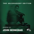 The Anjunadeep Edition 103 With John Monkman