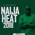 DJ Lyriks Presents Naija Heat 2018