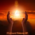 Profound Release #1