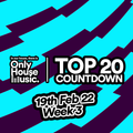 Top 20 House Chart - 19-02-2022