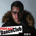 DANCE CLUB PODCAST - New Talent Show #01: DUBK