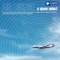 AIR LOUNGE -y space select