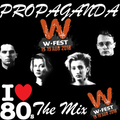 A Special Propaganda Mix for W Festival (46 Min) By JL Marchal (Synthpop 80 : www.synthpop80.com)