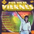 Por Fin Es Viernes Megamix Vol 1 (Max Music Mexico 1997)