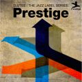 The Jazz Label Series - Prestige