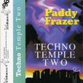 Paddy Frazer - Techno Temple 2 - Side B Intelligence Mix 1996