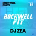 ROCKWELL FIT - DJ ZEA - JAN 2022 (ROCKWELL RADIO 067)