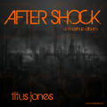 Titus Jones - After Shock