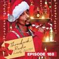 Throwback Radio #188 - DJ MYK (Christmas Mix)