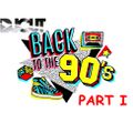 Dj Cut Back To The 90's Mix - Part I