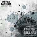 Never Say Die - Vol 10 - Mixed by DJ NoNames (Foreign Beggars)