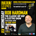 The Classic Hip Hop & Electro Show with Rob Hardman and DJ Too Tuff 1900-2100 31/01/2024