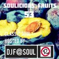 Soulicious Fruits #53 by DJ F@SOUL