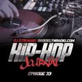 Hip Hop Journal Episode 33 w/ DJ Stikmand