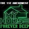 FOREVER DEEP-THE 1ST AMENDMENT