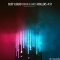Deep Liquid Drum & Bass Rollers #51