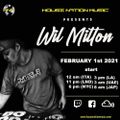 WIL MILTON @ House Nation Music 2.1.21