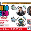 〇Radio Disco × JR SKISKI30周年スペシャル 2022.1.8..