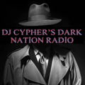 DJ cypher's Dark Nation Radio presents UNDER COVER 2024